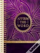 Affirm The Word
