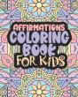 Affirmations Coloring Book For Kids - Preview