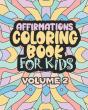 Affirmations Coloring Book For Kids Volume 2 - Preview