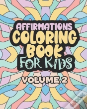 Capa do artigo Affirmations Coloring Book For Kids Volume 2
