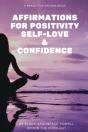 Affirmations For Positivity, Self-Love And Confidence - Preview
