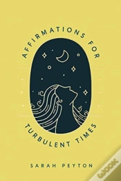 Capa do artigo Affirmations For Turbulent Times