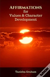 Affirmations For Values And Character De