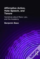 Affirmative Action, Hate Speech, And Tenure