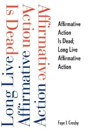 Affirmative Action Is Dead; Long Live Affirmative Action - Preview