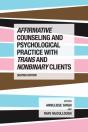 Affirmative Counseling And Psychological Practice With Trans And Nonbinary Clients - Preview