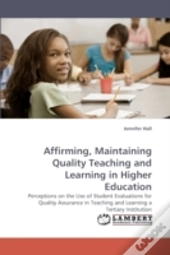 Affirming, Maintaining Quality Teaching And Learning In Higher Education