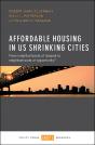 Affordable Housing In Us Shrinking Cities - Preview