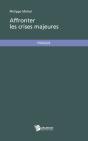 Affronter Les Crises Majeures - Preview