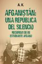 Afganistán: Una República Del Silencio - Preview