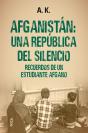 Afganistán: Una República Del Silencio - Preview