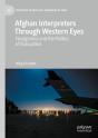 Afghan Interpreters Through Western Eyes - Preview