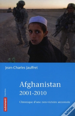 Capa do artigo Afghanistan 2001-2010 ; Chroniques D'Une Non-Victoire Annoncée