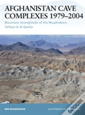 Afghanistan Cave Complexes 1979â€“2004