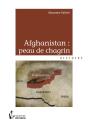 Afghanistan : Peau De Chagrin - Preview