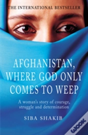 Capa do artigo Afghanistan, Where God Only Comes To Weep