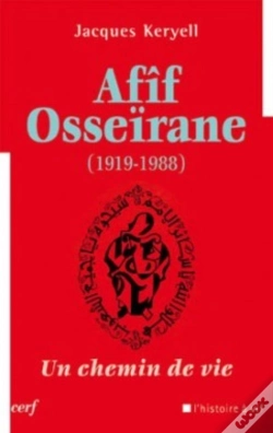 Capa do artigo Afîf Osseïran (1919-1988) ; Un Chemin De Vie