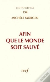 Afin Que Le Monde Soit Sauve