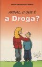 Afinal, O que é a Droga? - Preview