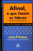 Afinal, o que Fazem os Líderes
