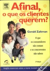 Capa do artigo Afinal, o que os Clientes Querem?
