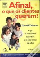 Afinal, o que os Clientes Querem?
