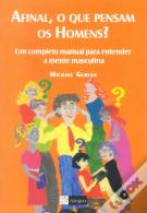 Afinal, o que Pensam os Homens?