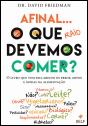Afinal o que Raio Devemos Comer? - Preview