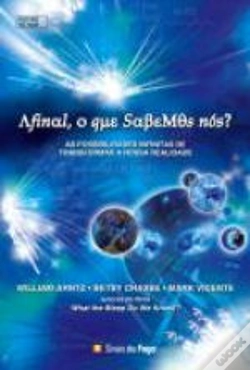 Capa do artigo Afinal, O que Sabemos nós?
