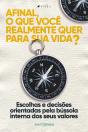 Afinal, O Que Você Realmente Quer Para Sua Vida? - Preview