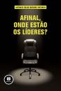 Afinal, onde estão os líderes? - Preview