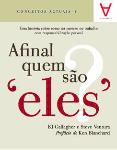 Afinal Quem São Eles?