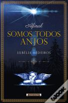 Afinal Somos Todos Anjos