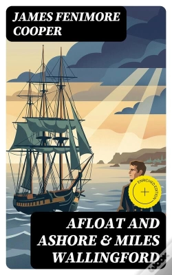 Capa do artigo Afloat And Ashore & Miles Wallingford