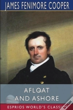 Capa do artigo Afloat And Ashore (Esprios Classics)
