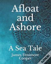 Afloat And Ashore