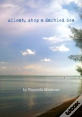 Afloat, Atop A Marbled Sea
