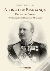 Capa do artigo Afonso de Bragança, Duque do Porto