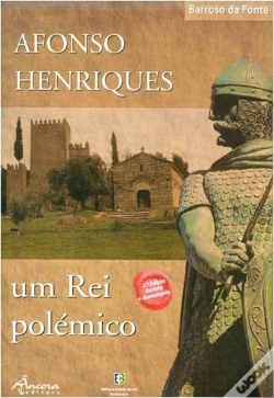 Capa do artigo Afonso Henriques - Um Rei polémico