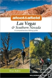 Afoot & Afield: Las Vegas & Southern Nevada