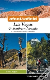 Afoot & Afield: Las Vegas & Southern Nevada