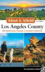 Afoot & Afield: Los Angeles County - Preview