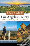 Afoot & Afield: Los Angeles County
