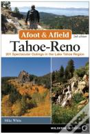 Afoot & Afield: Tahoe-Reno