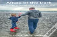 Afraid Of The Dark