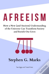 Afreeism: How A New  And Ancient  Unders