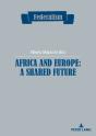 Africa And Europe: A Shared Future - Preview