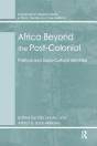 Africa Beyond The Post-Colonial - Preview