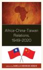 Africa-China-Taiwan Relations, 1949â€“2020 - Preview