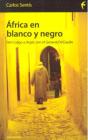 África En Blanco Y Negro - Preview